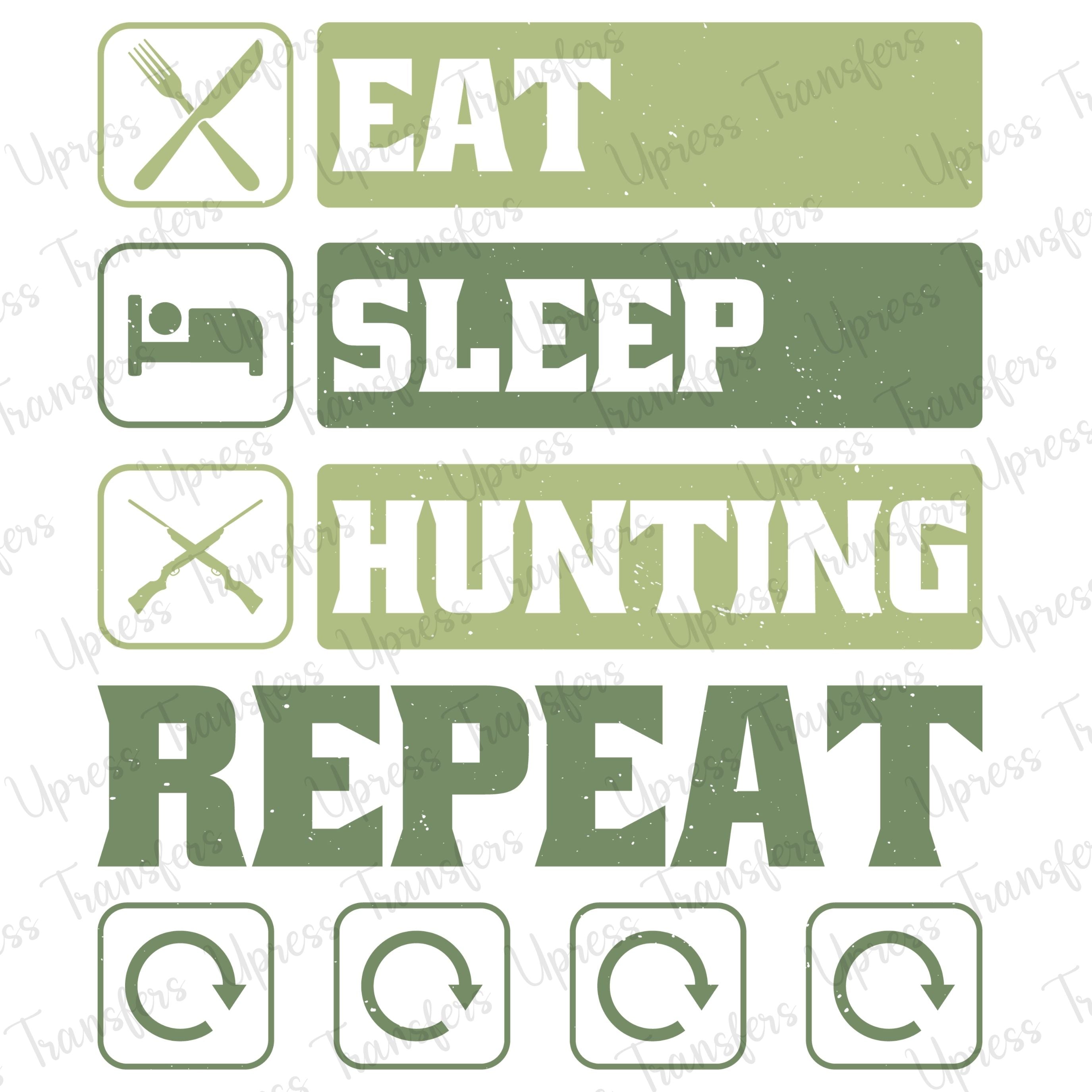Greens Eat Sleep Hunting Repeat