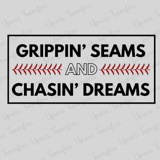Grippin Seams Chasin Dreams