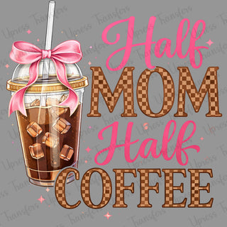 Half Mom Half Coffee