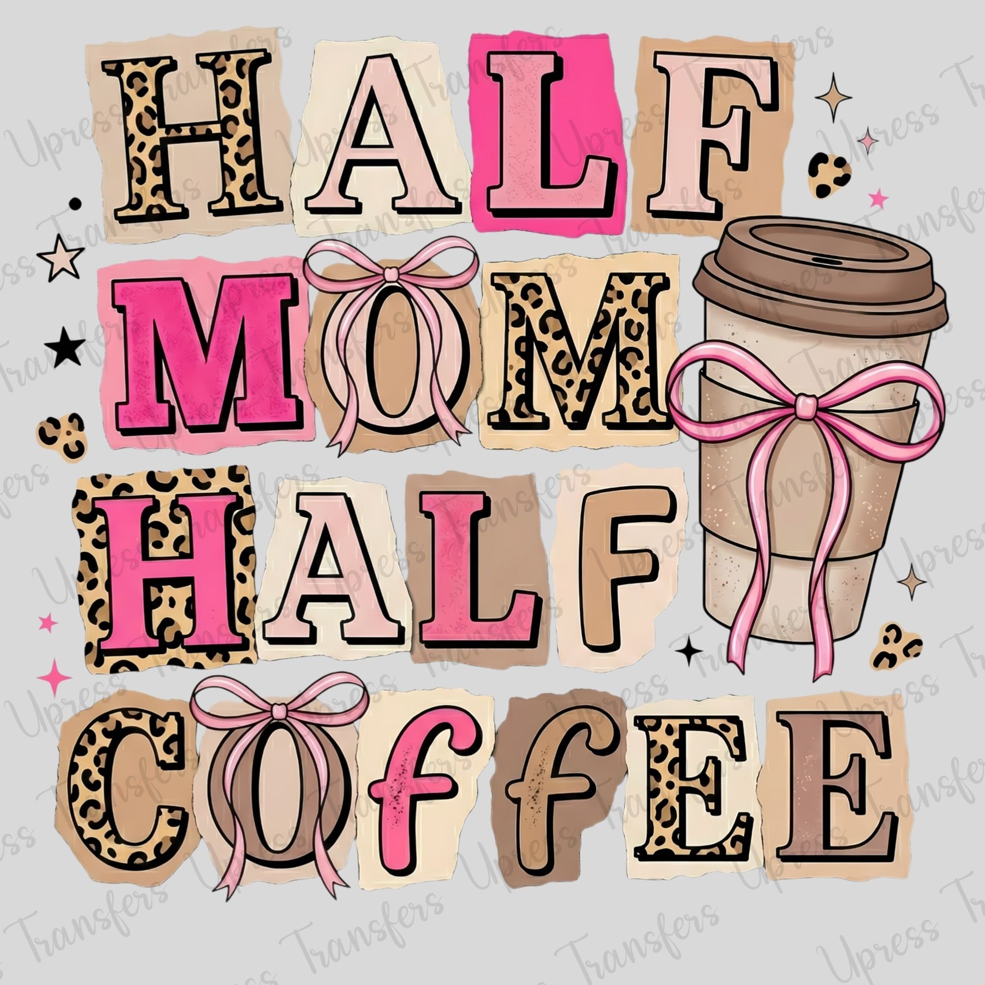 Half Mom Half coffee Leopard