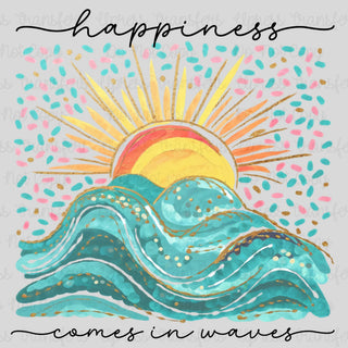 Happiness Comes In Waves
