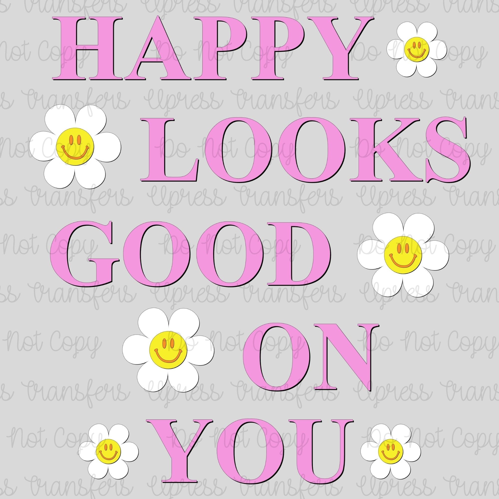 Happy Looks Good Pink