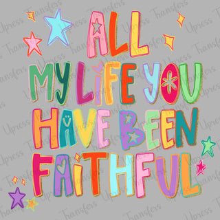 Have Been Faithful