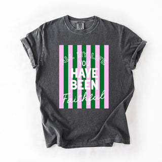 Have Been Faithful Green Pink Stripes