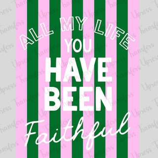 Have Been Faithful Green Pink Stripes