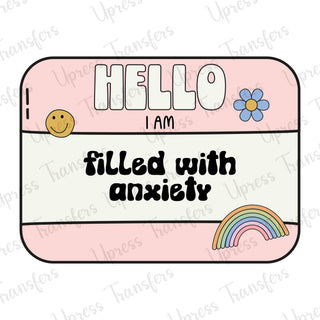 Hello I Am Filled With Anxiety
