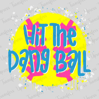Hit The Dang Ball Splatter