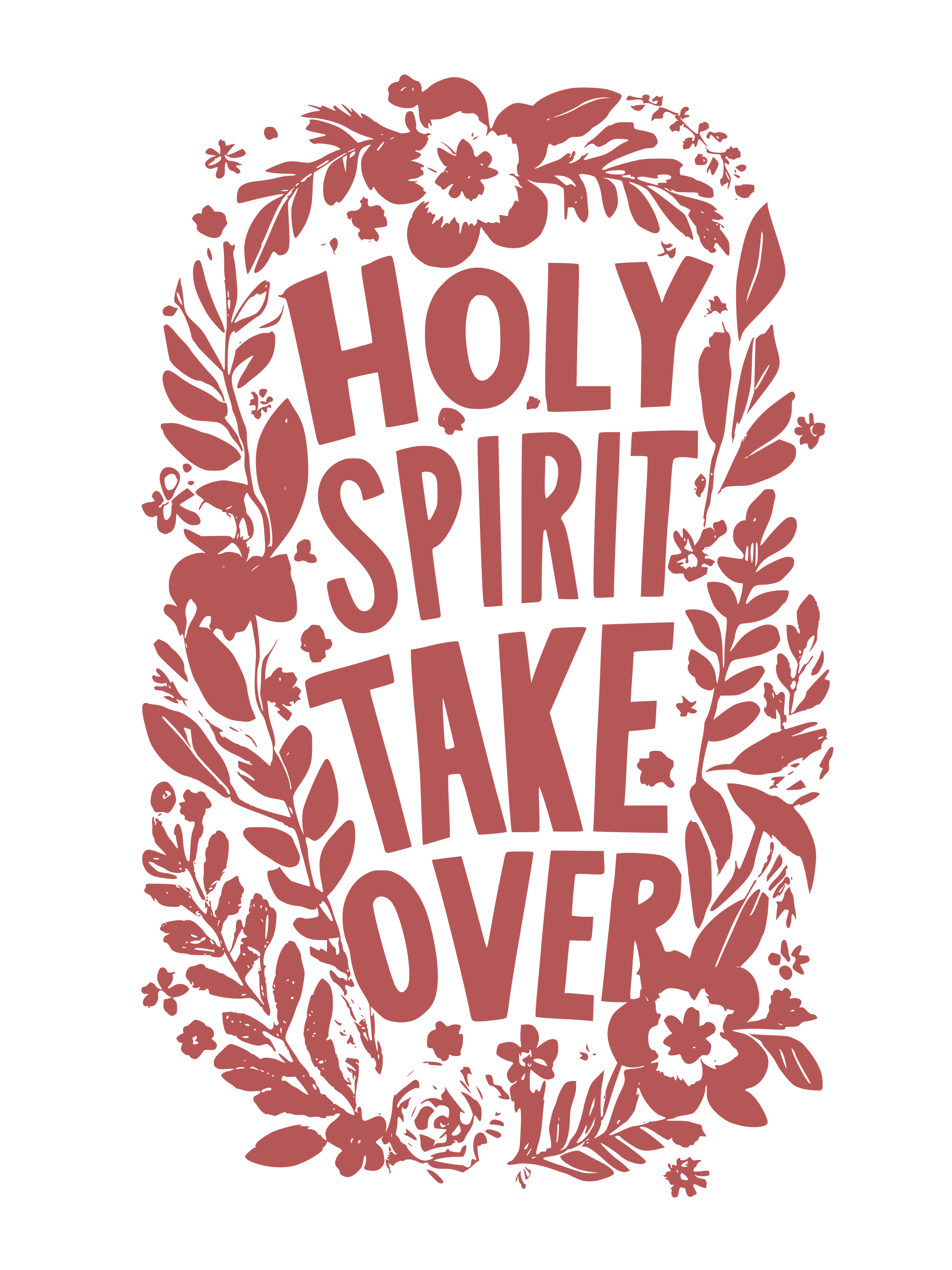 Holy Spirit Take Over