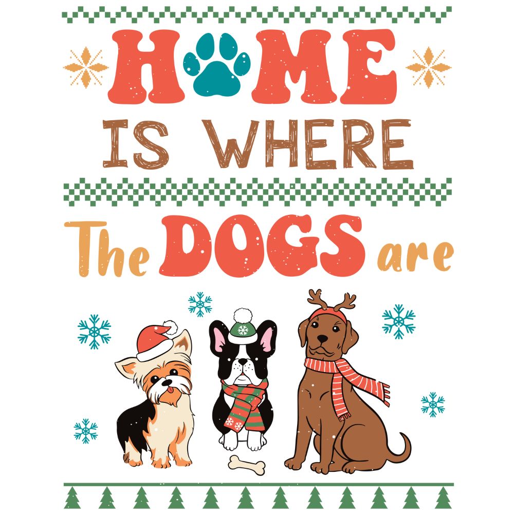 Home Is Where The Dogs Are