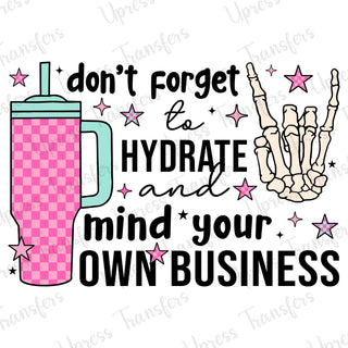 Hydrate And Mind Your Own Business