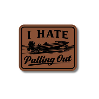 I Hate Pulling Out