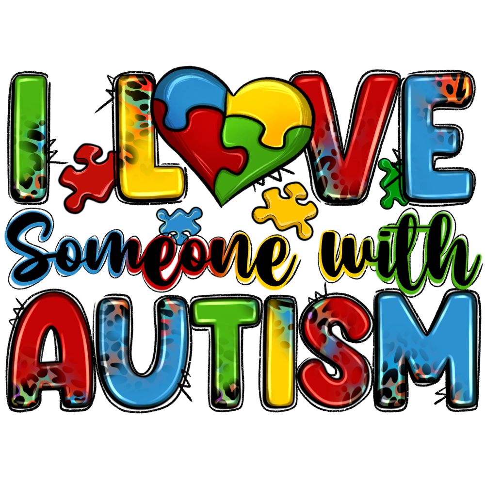 I Love Someone With Autism