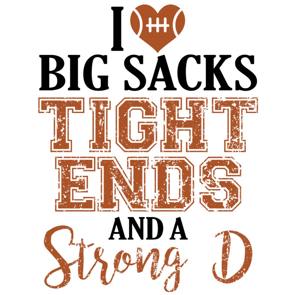 I Love Big Sacks