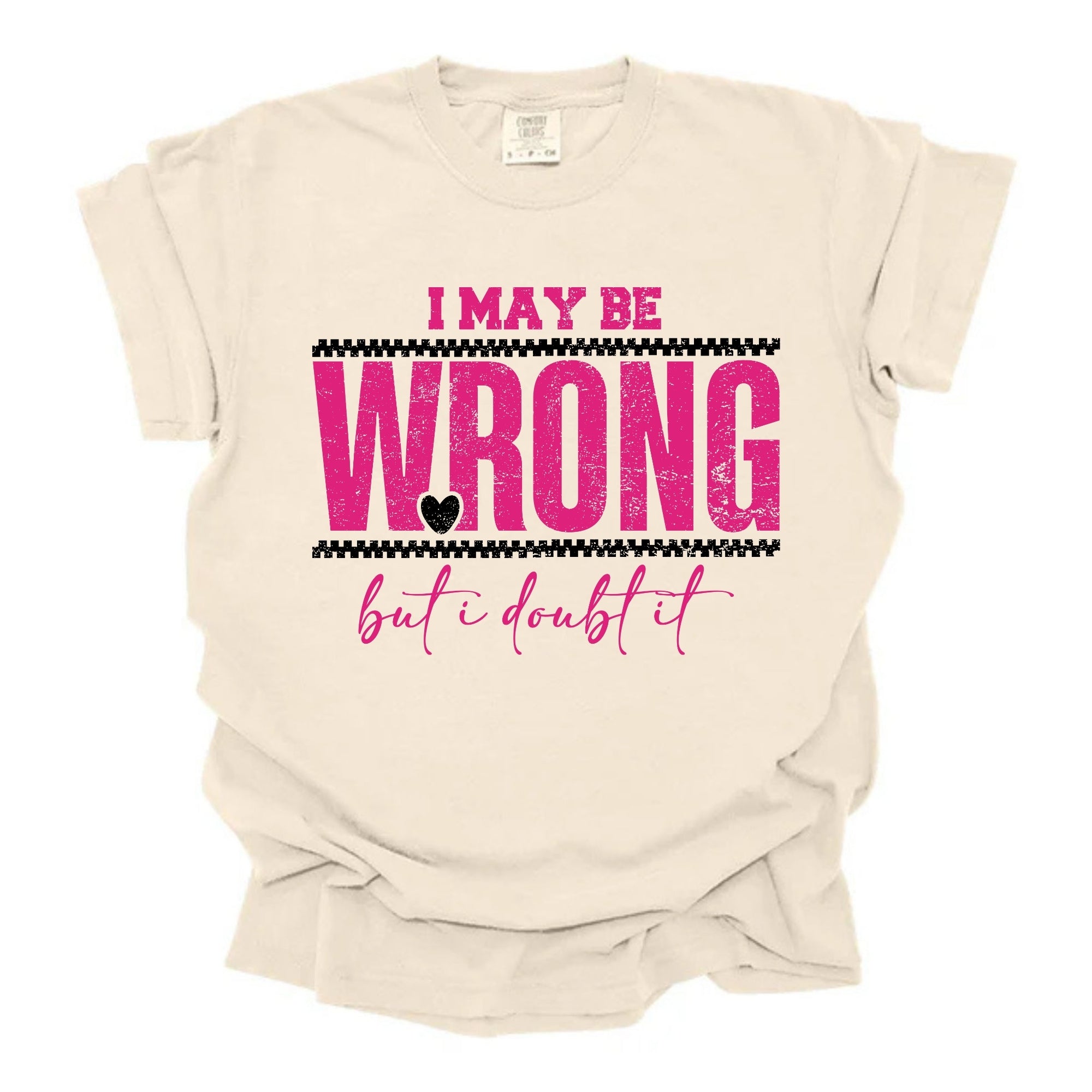 I May Be Wrong Pink