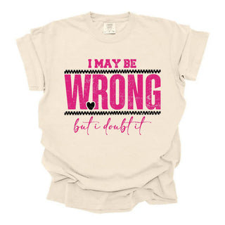 I May Be Wrong Pink
