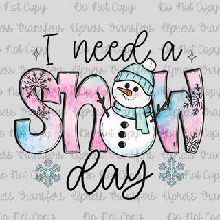 I Need A Snow Day