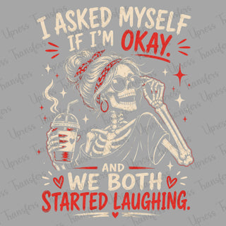 I asked my self and laughed