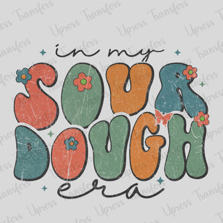 In My Sour Dough Era