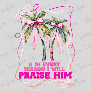 I will Praise Him Summer