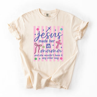 Jesus Made Her A Mama