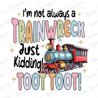 Just Kidding Toot Toot