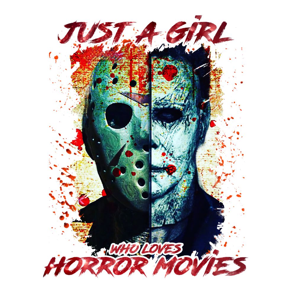 Just A Girl Who Loves Horror Movies