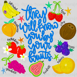 Know You By Your Fruits