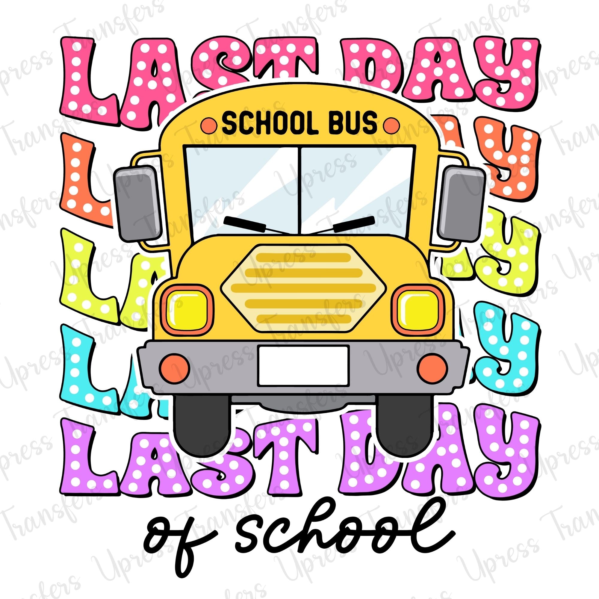 Last Day Of School Bus
