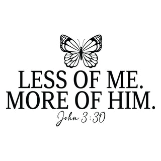 Less Of Me