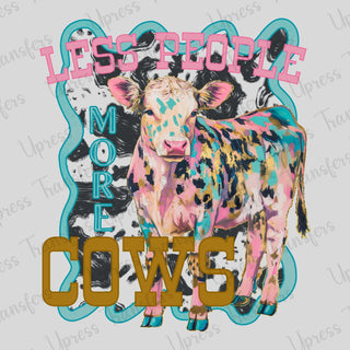 Less People More Cows Vibrant