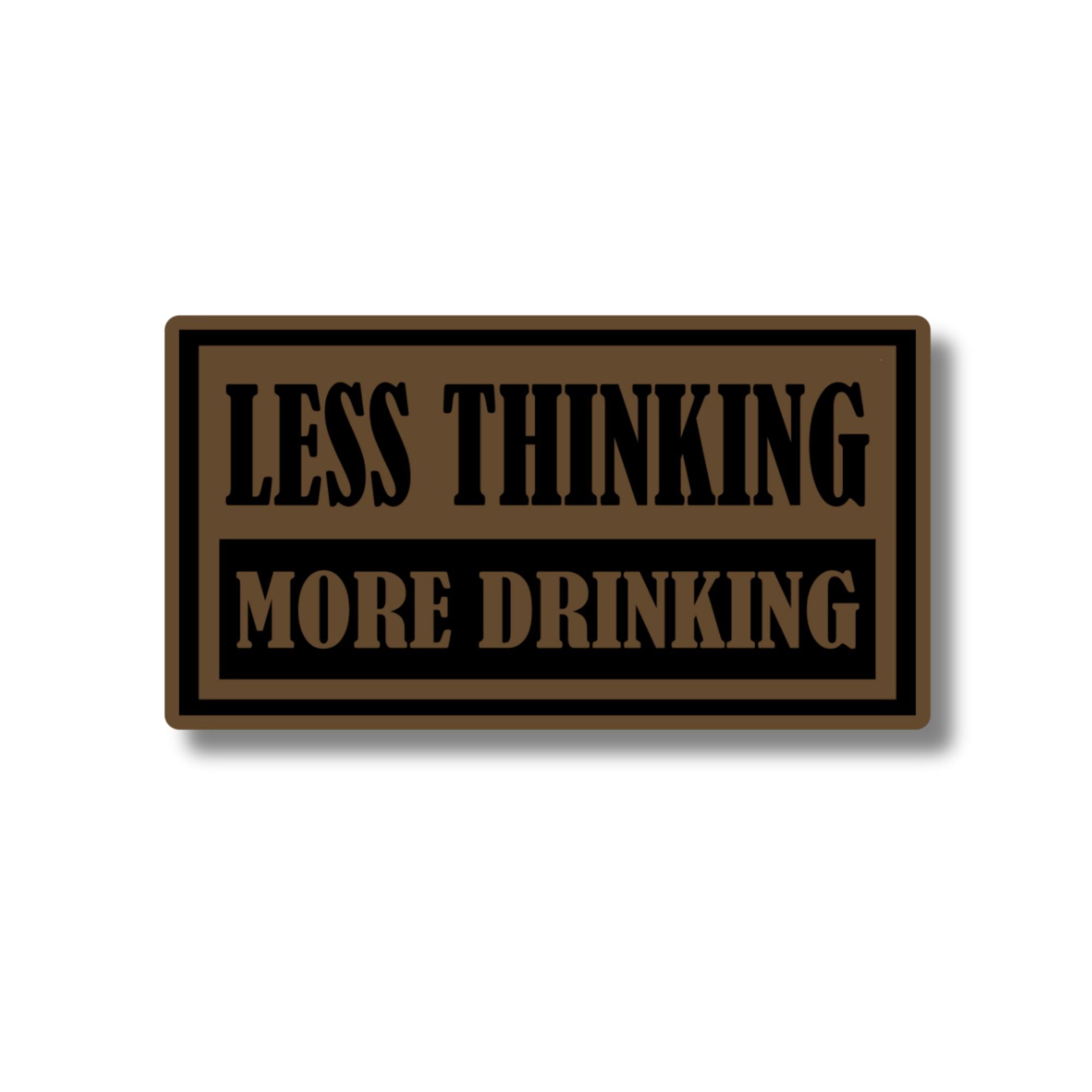 Less Thinking