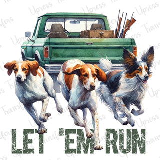 Let Em Run Dogs