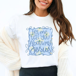 Let Me Tell You About My Jesus Cutesy