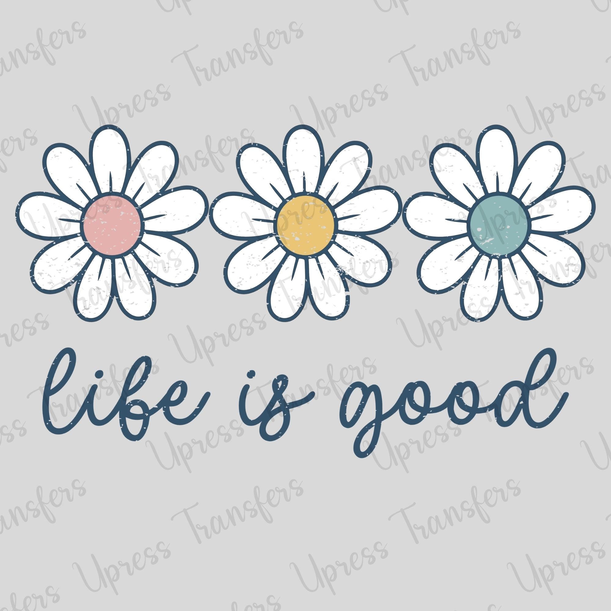 Life is Good Flowers