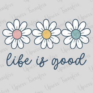 Life is Good Flowers