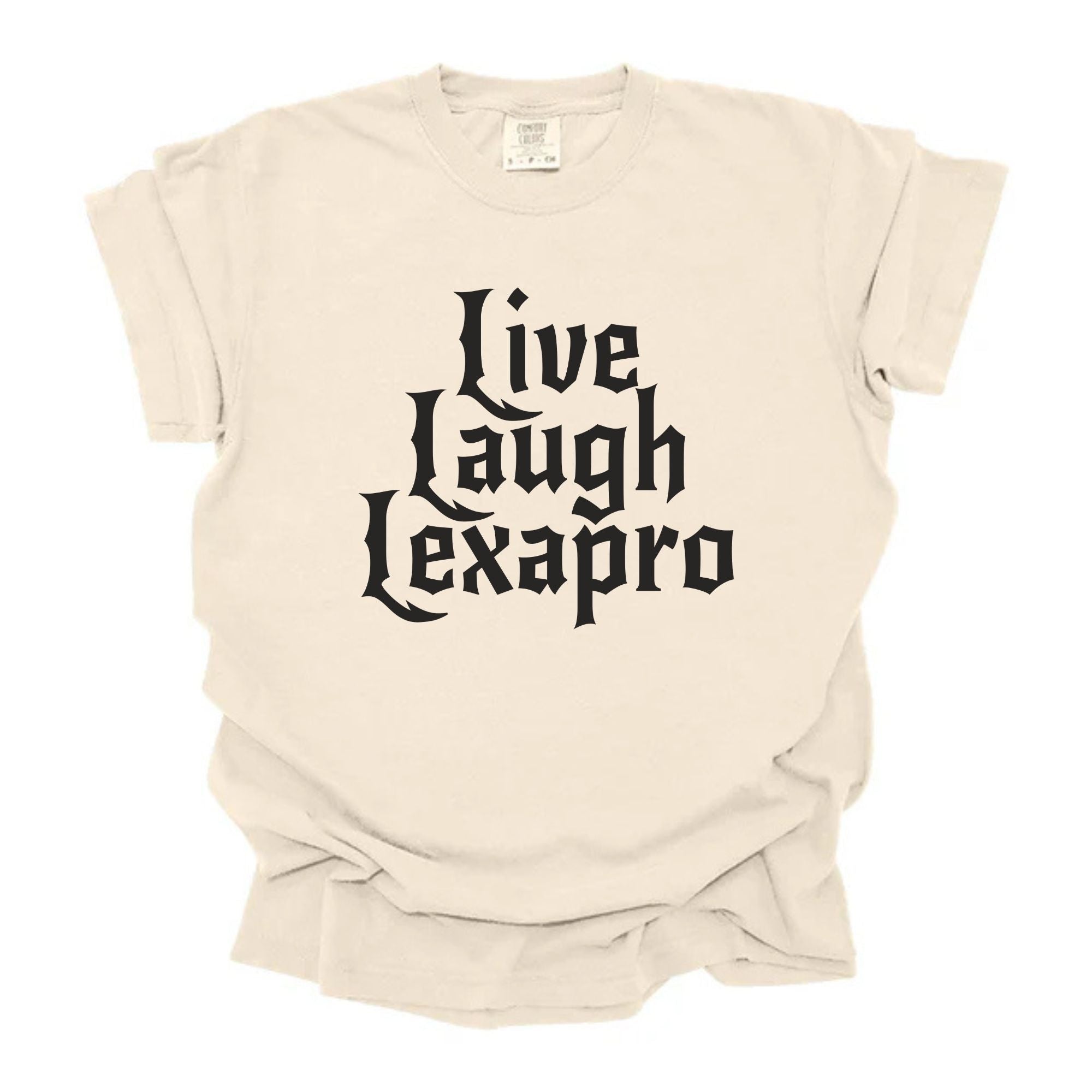 Live Laugh Lexapro