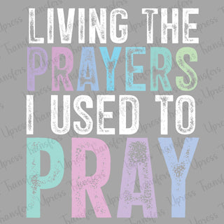 Living The Prayers