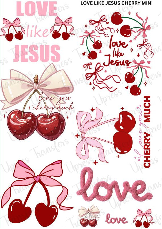 Love Like Jesus Cherry Mini