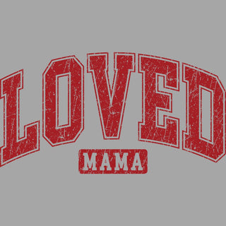 Loved Mama Distressed