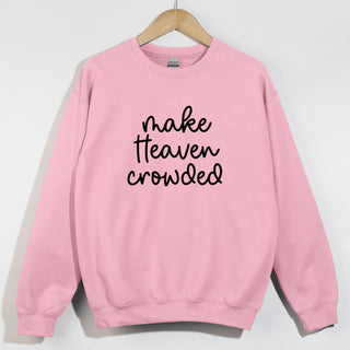 Make Heaven Crowded Black