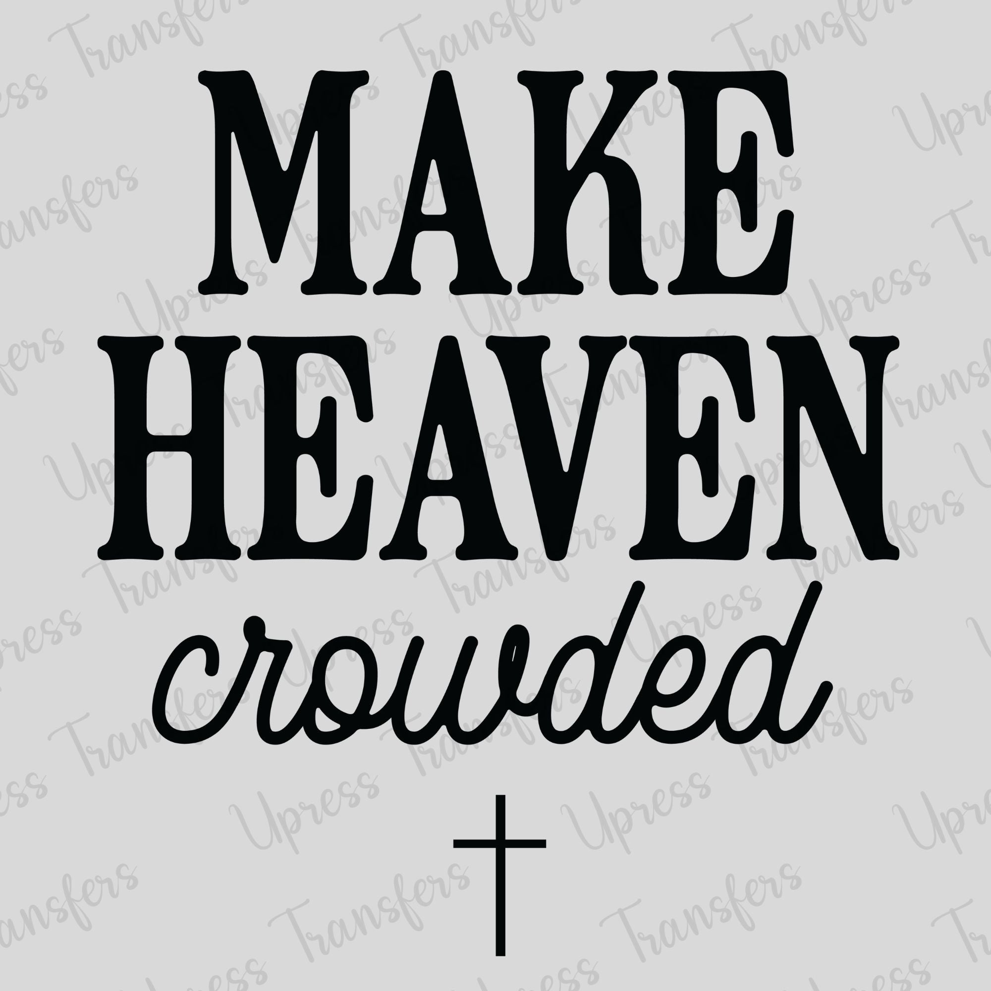 Make Heaven Crowded Bold
