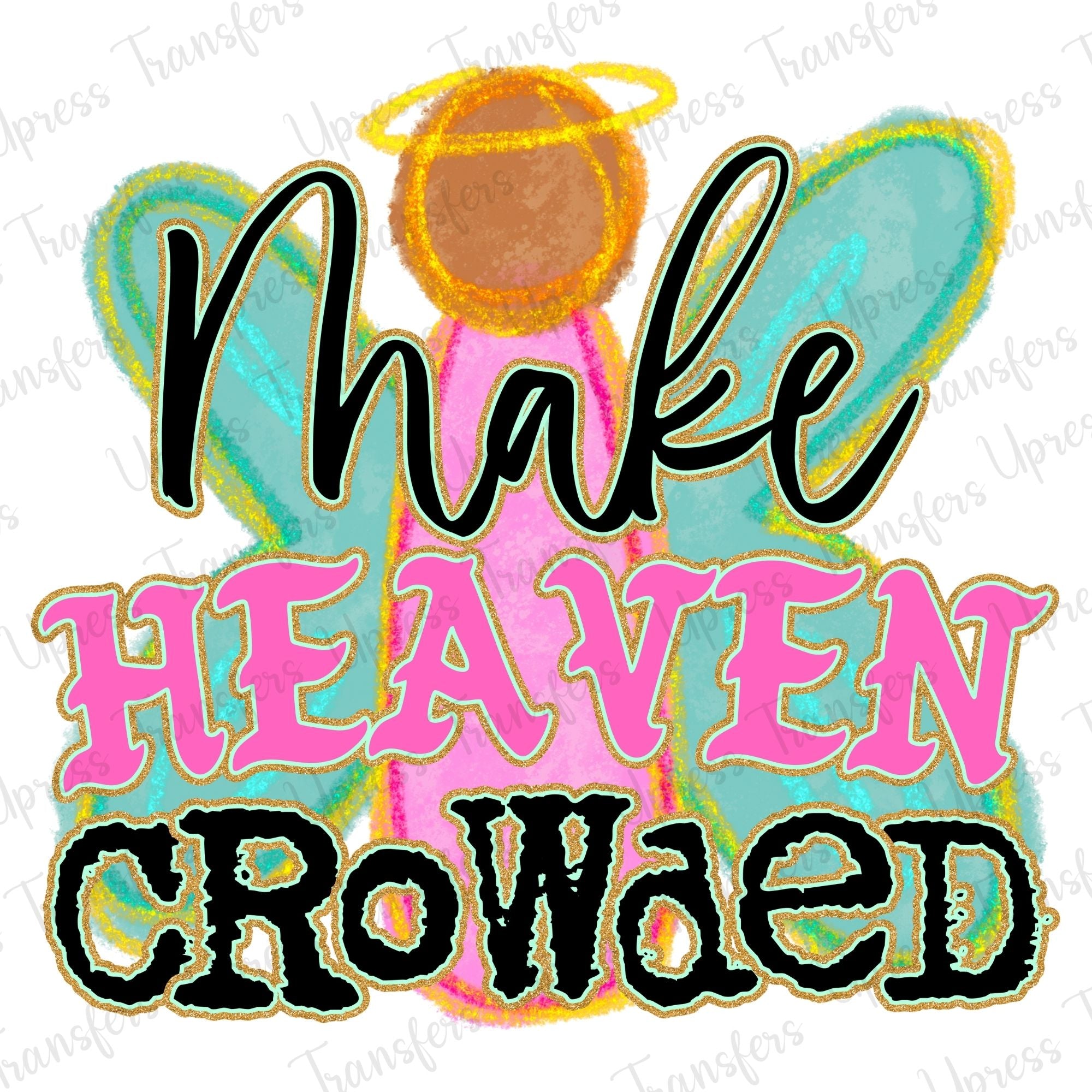Make Heaven Crowded Neon Angel