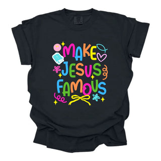 Make Jesus Famous Vibrant and Trendy