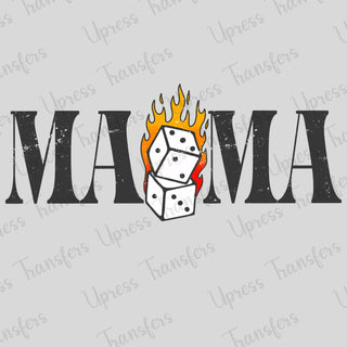 Mama Fire Die