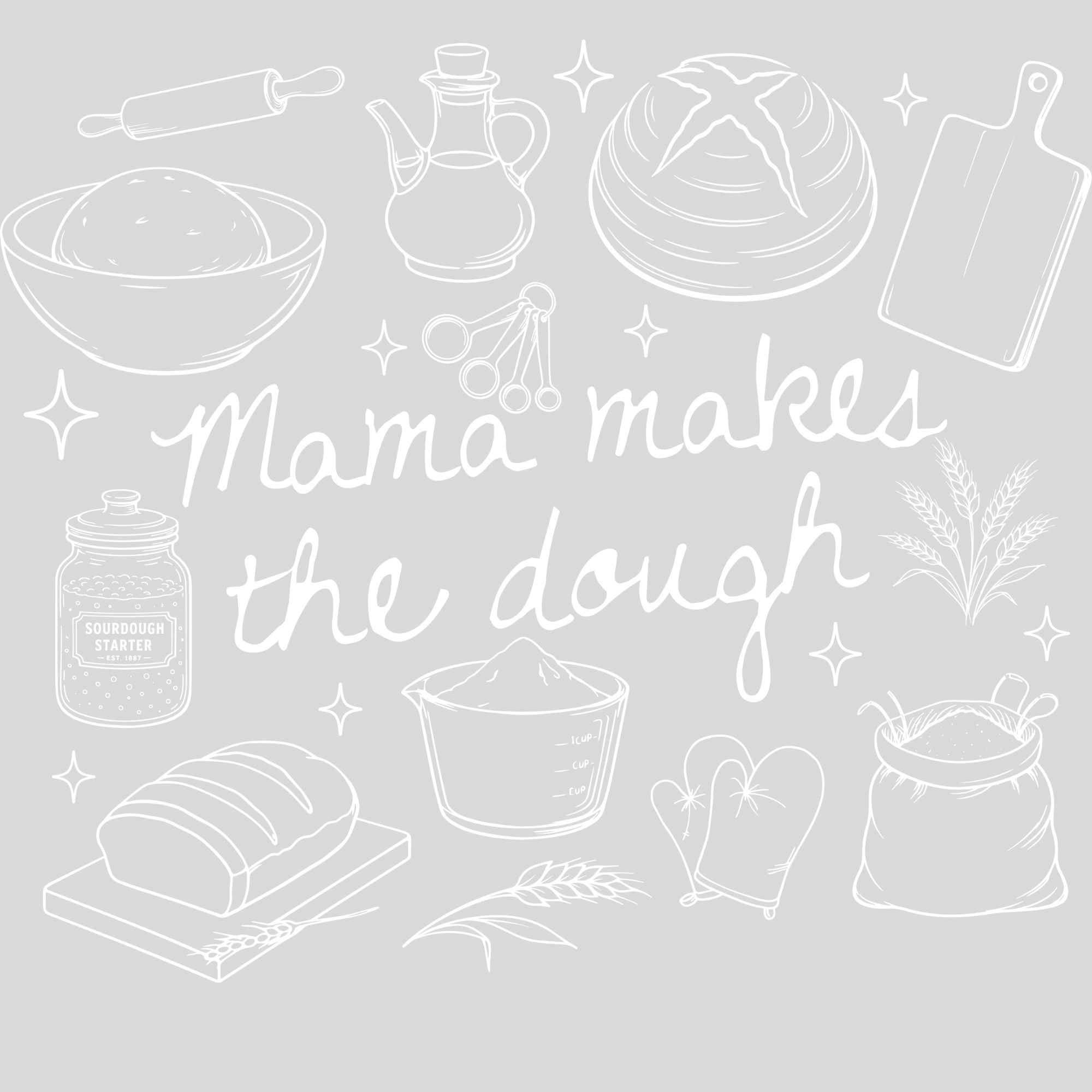 Mama Making That Dough