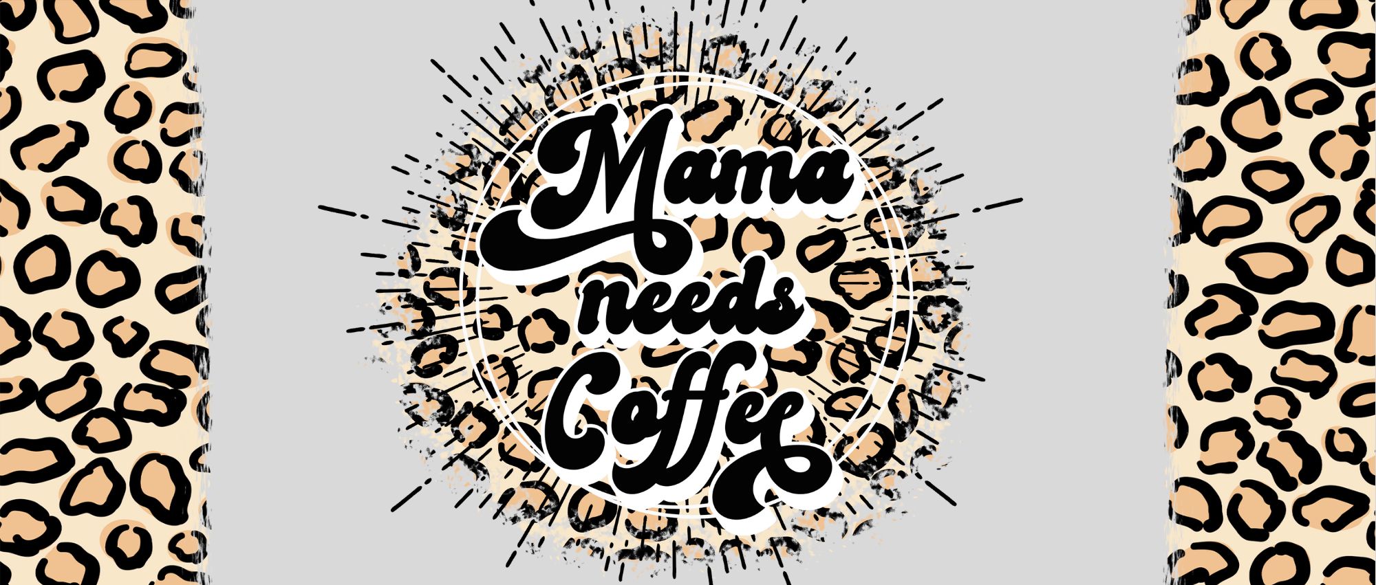 Mama Needs Coffee Leopard 16 oz UV Wrap