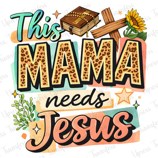 Mama Needs Jesus