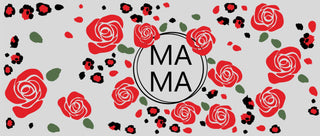 Mama Stacked Roses 16 oz UV Wrap