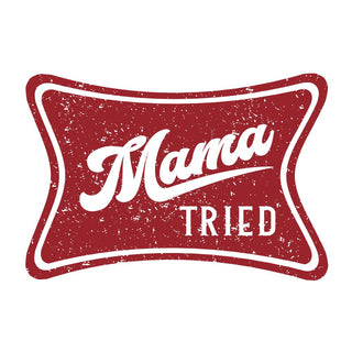 Mama Tried