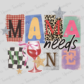 Mamma Needs That Wine